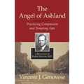 The Angel of Ashland: Practicing Compassion and Tempting Fate