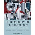Philosophy of Technology: The Technological Condition: An Anthology