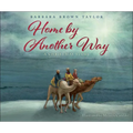 Home by Another Way: A Christmas Story