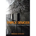 Triple Deuces: A Day in the Life of an American Correctional Worker