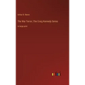 The War Terror; The Craig Kennedy Series: in large print