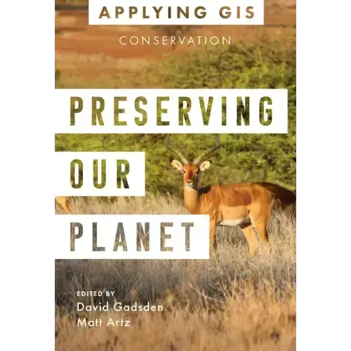 Preserving Our Planet: GIS for Conservation