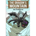 The Dragon's Mountain, Book Two: The Hidden Village
