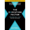 The Execution Factor: The One Skill That Drives Success