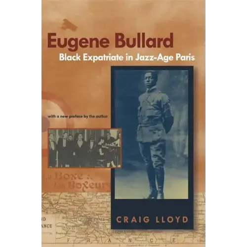 Eugene Bullard, Black Expatriate in Jazz Age Paris