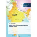 India and China Relations from 1991 to 2005