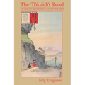 The Tôkaidô Road: Travelling and Representation in EDO and Meiji Japan