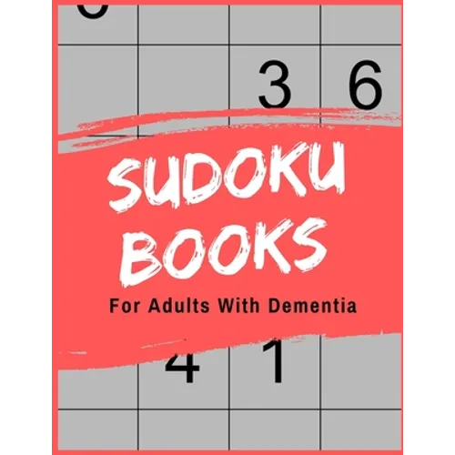 Sudoku Books For Adults With Dementia: For Adults with Dementia - 50 Puzzles - Paperback - Made In USA - Size 8.5x11