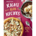 Betty Crocker Right-Size Recipes: Delicious Meals for One or Two
