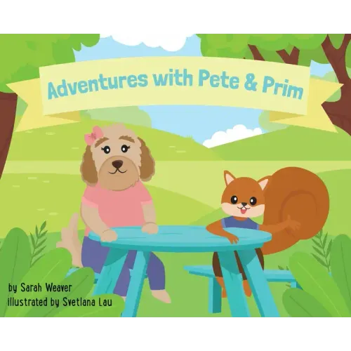 Adventures with Pete & Prim