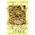 In Good Time: A Sweet Pride & Prejudice Variation