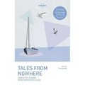 Lonely Planet Tales from Nowhere