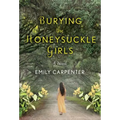 Burying the Honeysuckle Girls