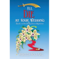 I'll Die at Your Wedding: A Belly Dance Mystery