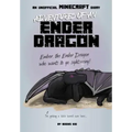 Adventures of an Ender Dragon: An Unofficial Minecraft Diary