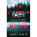 The Stranger in Our Home