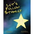 Let's Follow Stanley