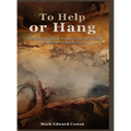 To Help or Hang