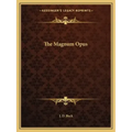The Magnum Opus