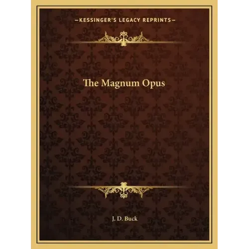 The Magnum Opus