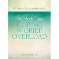 Too Much Loss: Coping with Grief Overload