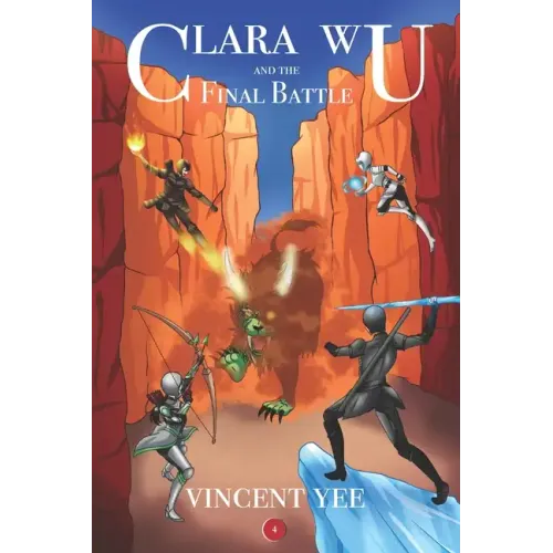 Clara Wu and the Final Battle: Book Four
