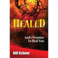 Healed: God's Promise to Heal