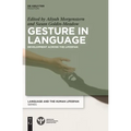 Gesture in Language: Development Across the Lifespan