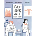 Two-Week Wait: An Ivf Story