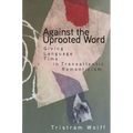 Against the Uprooted Word: Giving Language Time in Transatlantic Romanticism