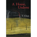 A House, Undone