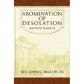 Abomination of Desolation: Matthew 24 and 25
