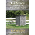 The Shack: God is Black, but Obama Ain't