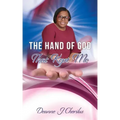 The Hand of God That Kept Me