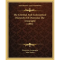 The Celestial and Ecclesiastical Hierarchy of Dionysius the Areopagite (1894)