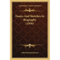 Essays And Sketches In Biography (1956)