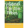 I Speak for the Trees