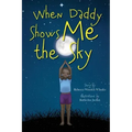 When Daddy Shows Me the Sky