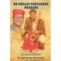 Dr Roxley Fhatuwani Masevhe Against all odds, from grass to grace