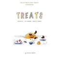Treats. Biscuits, ice-creams, cakes and bakes: The ultimate dog treats cookbook