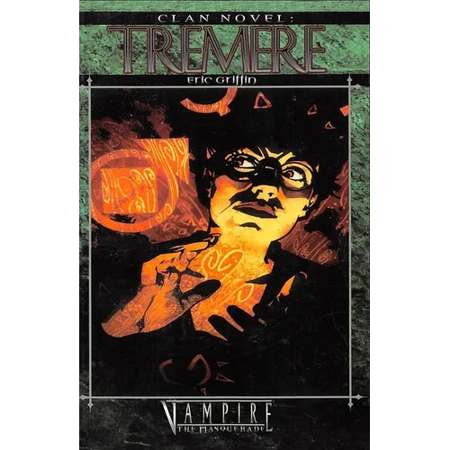 Clan Novel Tremere: Book 12 of The Clan Novel Saga