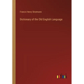 Dictionary of the Old English Language
