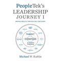 Peopletek's Leadership Journey I: Driving Results Through Self Discovery
