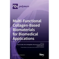 Multi-Functional Collagen-Based Biomaterials for Biomedical Applications