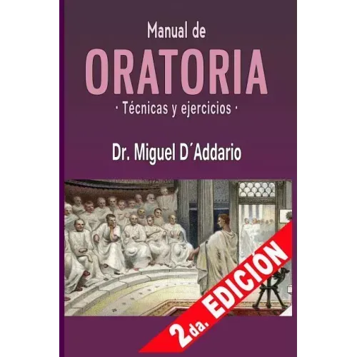 Manual de oratoria: Técnicas y ejercicios