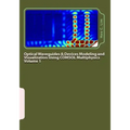 Optical Waveguides & Devices Modeling and Visualization Using COMSOL Multiphysics Volume 1: A Graphical Instructional Guide