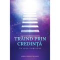 TrĂind Prin CredinȚĂ În Isus Hristos