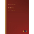 Don Quixote: Vol. 1 - in large print