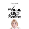 Who Is August Binwalter