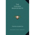 The Golden Manuscripts